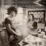 Melanie Mau & Martin Schnella - Pieces to Remember