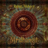 Rahul Mukerji - Mridhangit